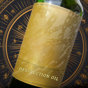 Destruction Oil